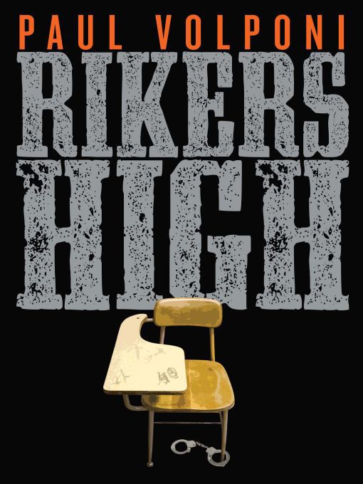 Title details for Rikers High by Paul Volponi - Available